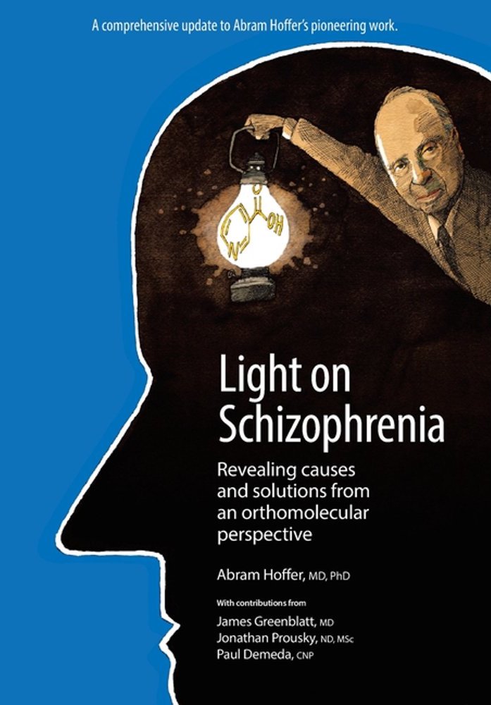 Light on Schizophrenia by James Greenblatt, MD